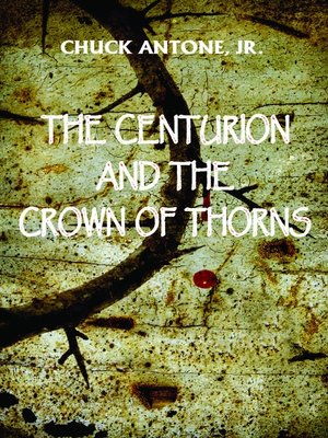 cover image of The Centurion and the Crown of Thorns